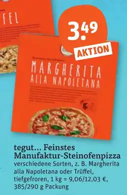 tegut tegut... Feinstes Manufaktur-Steinofenpizza Angebot