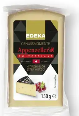 Scheck-in-Center Edeka Genussmomente Appenzeller Schnittkäse Angebot
