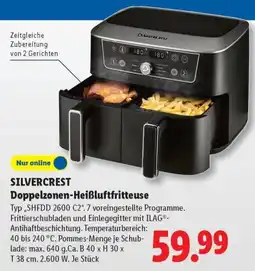 Lidl SILVERCREST Doppelzonen-Heißluftfritteuse Typ,SHFDD 2600 C2". Angebot