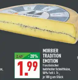 Marktkauf Morbier tradition emotion Angebot