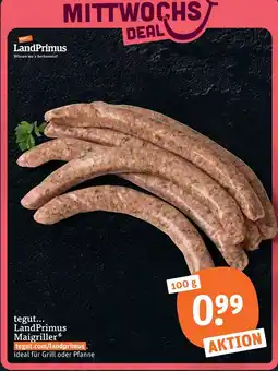 tegut Tegut... landprimus maigriller Angebot