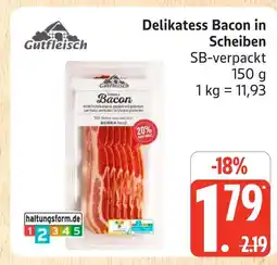 Marktkauf Gutfleisch delikatess bacon in scheiben Angebot