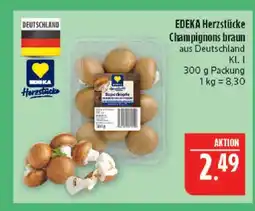 Marktkauf Edeka herzstücke champignons braun Angebot