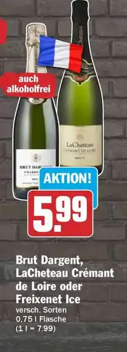 HIT Brut Dargent, Lacheteau Crémant de Loire oder Freixenet Ice Angebot
