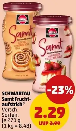 PENNY SCHWARTAU Samt Fruchtaufstrich Angebot