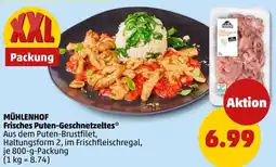 PENNY MÜHLENHOF Frisches Puten-Geschnetzeltes Angebot