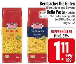 Edeka Bernbacher Die Guten oder Bella Pasta Angebot