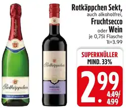Edeka Rotkäppchen Sekt, Fruchtsecco oder Wein Angebot