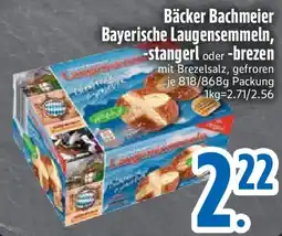 Edeka Bäcker Bachmeier Bayerische Laugensemmeln, stangerl oder brezen Angebot