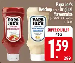 Edeka Papa Joe's Ketchup oder Original Mayonnaise Angebot