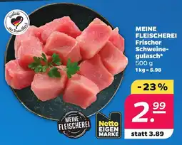 Netto MEINE FLEISCHEREI Frischer Schweine-gulasch* Angebot
