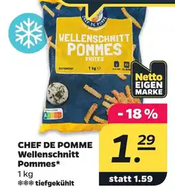 Netto CHEF DE POMME Wellenschnitt Pommes Angebot