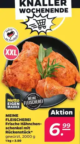 Netto MEINE FLEISCHEREI Frische Hähnchenschenkel mit Rückenstück* Angebot