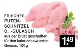 Edeka Zurheide FRISCHES PUTEN-SCHNITZEL O. -GULASCH Angebot