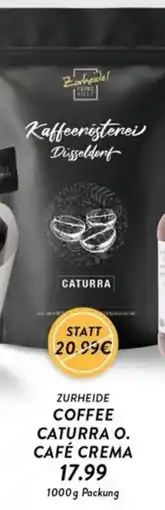 Edeka Zurheide ZURHEIDE COFFEE CATURRA O. CAFÉ CREMA Angebot