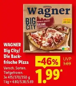 Lidl Wagner Big City/ Die Backfrische Pizza Angebot