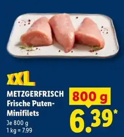 Lidl METZGERFRISCH Frische Puten-Minifilets Angebot
