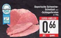 E-Center Bayerische Schweine- Schnitzel oder -Schlegelbraten Angebot