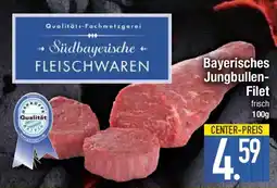 E-Center Bayerisches Jungbullen- Filet Angebot