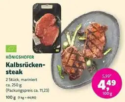 Denns BioMarkt KÖNIGSHOFER Kalbsrücken-steak Angebot