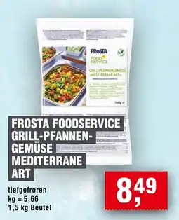EDEKA Foodservice FROSTA FOODSERVICE GRILL-PFANNEN-GEMÜSE MEDITERRANE ART Angebot