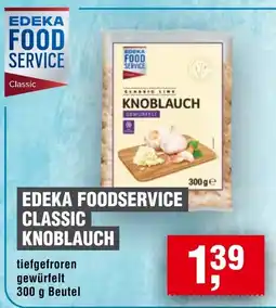 EDEKA Foodservice EDEKA FOODSERVICE Classic Knoblauch Angebot