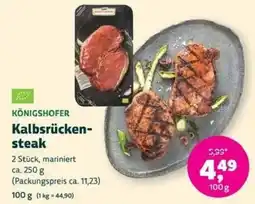 Biomarkt KÖNIGSHOFER Kalbsrücken-steak Angebot