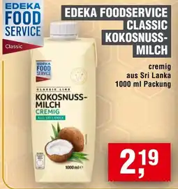 EDEKA Foodservice EDEKA FOODSERVICE CLASSIC KOKOSNUSS-MILCH Angebot