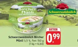 Schmidt's Märkte Schwarzwaldmilch Bircher Müsli Angebot
