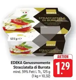 Schmidt's Märkte EDEKA Genussmomente Stracciatella di Burrata Angebot