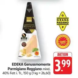 Schmidt's Märkte EDEKA Genussmomente Parmigiano Reggiano Angebot