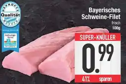 Edeka Bayerisches Schweine-Filet Angebot