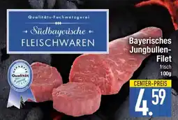 Edeka Bayerisches Jungbullen- Filet Angebot