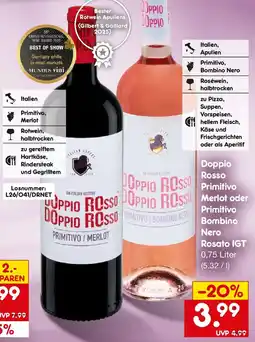Netto Getränke Discount Doppio Rosso Primitivo Merlot oder Primitivo Bombino Nero Rosato IGT Angebot