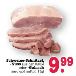 Scheck-in-Center Schweine-Schnitzel,-Nuss aus der Keule oder -Gulasch Angebot