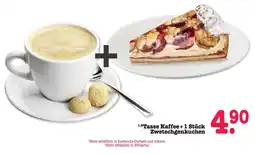 Scheck-in-Center Tasse Kaffee + 1 Stück Zwetschgenkuchen Angebot