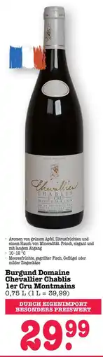 Scheck-in-Center Burgund Domaine Chevallier Chablis 1er Cru Montmains Angebot