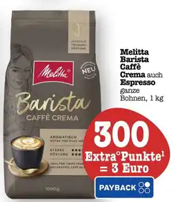 Scheck-in-Center Melitta Barista Caffè Crema auch Espresso Angebot