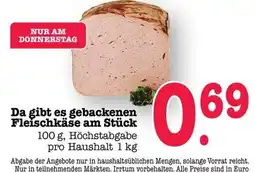 Scheck-in-Center gebackenen Fleischkäse Angebot