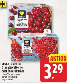 nah & gut EDEKA Herzstücke Granatapfelkerne oder Sauerkirschen Angebot