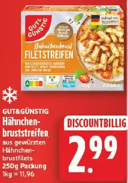 nah & gut GUT&GÜNSTIG Hähnchenbruststreifen Angebot