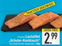 Edeka Frisches Lachsfilet ,,Kräuter-Knoblauch" Angebot