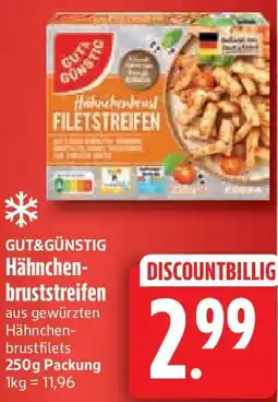 nah & gut GUT&GÜNSTIG Hähnchenbruststreifen Angebot