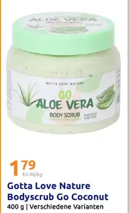 Action Gotta love nature bodyscrub go coconut Angebot