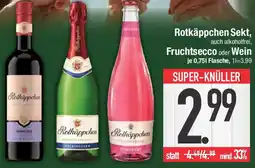 Edeka Rotkäppchen Sekt, Fruchtsecco oder Wein Angebot