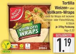 Edeka GUT & GÜNSTIG Tortilla Weizen oder Vollkorn-Wraps Angebot