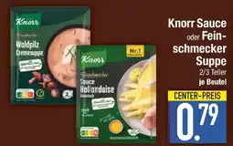 Edeka Knorr Sauce oder Fein- schmecker Suppe Angebot