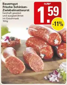 WEZ Bauerngut Frische Schinken-Zwiebelmettwurst Angebot