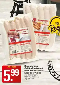 WEZ Spengemann Geflügelbratwurst oder Rostbratwurst Käse oder Arriba Angebot