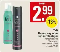 WEZ Taft Haarspray oder Schaumfestiger Angebot